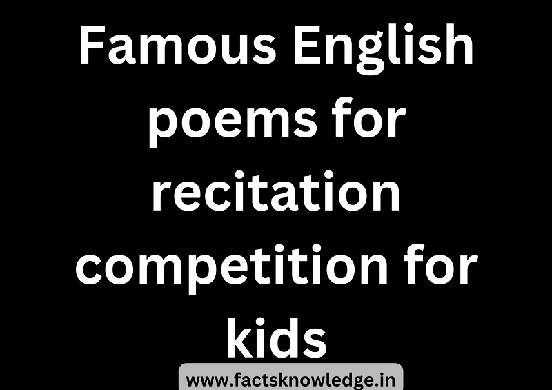 Famous English poems for recitation competition for kids