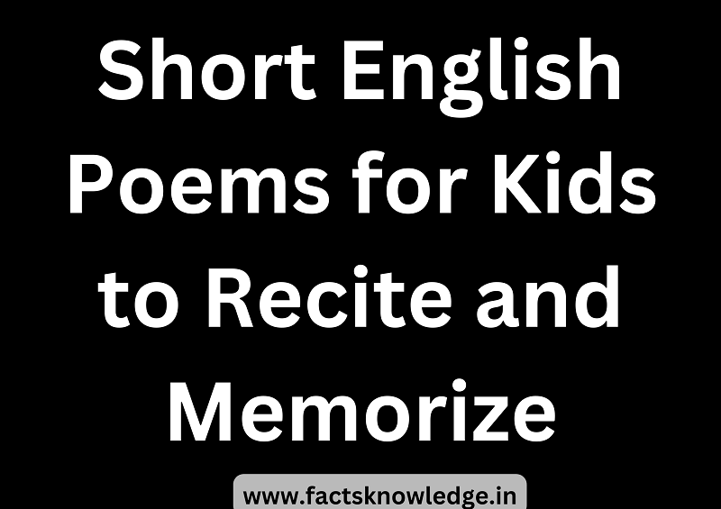 Short English Poems for Kids to Recite and Memorize
