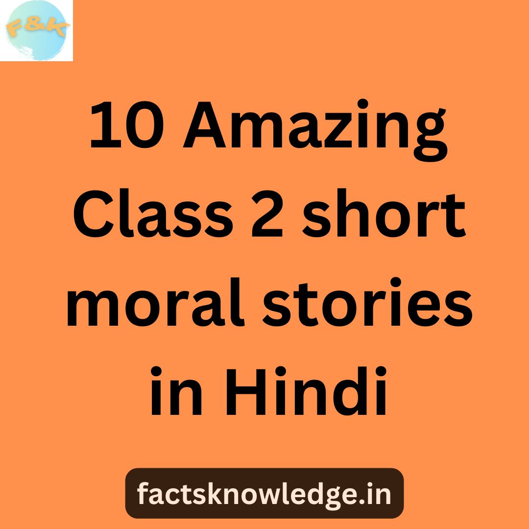 10 Amazing Class 2 short moral stories in Hindi // Hindi Short Stories