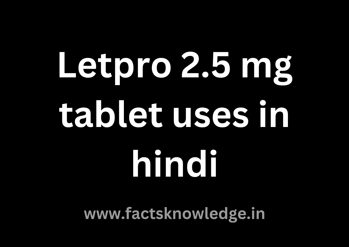 Letpro 2.5 mg tablet uses in hindi