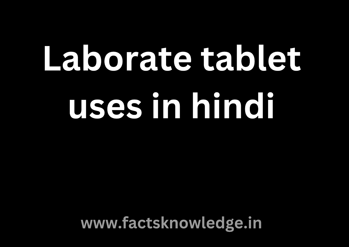 Laborate tablet uses in hindi