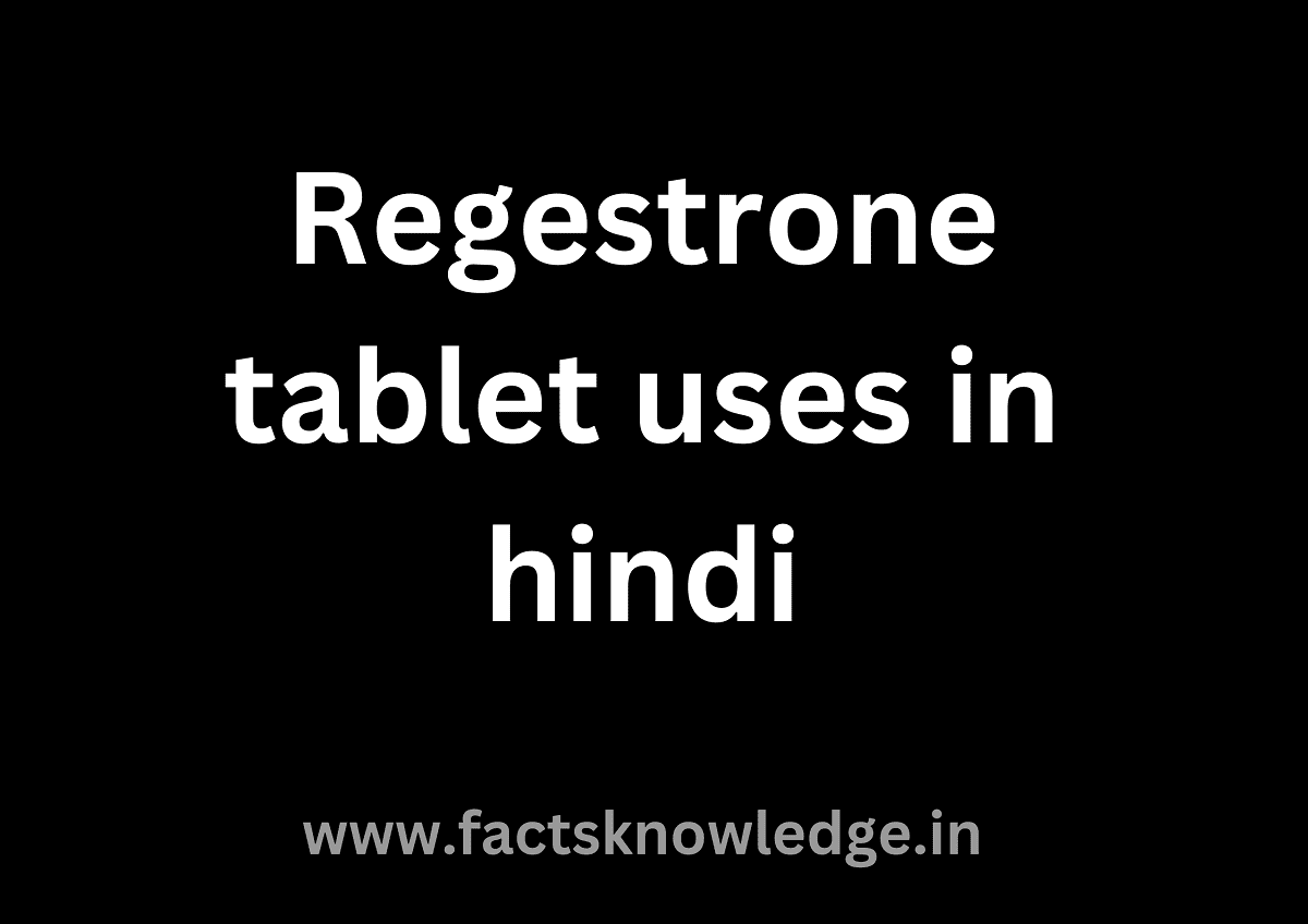 Regestrone tablet uses in hindi